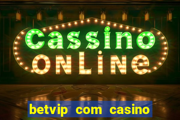 betvip com casino pgsoft fortune dragon